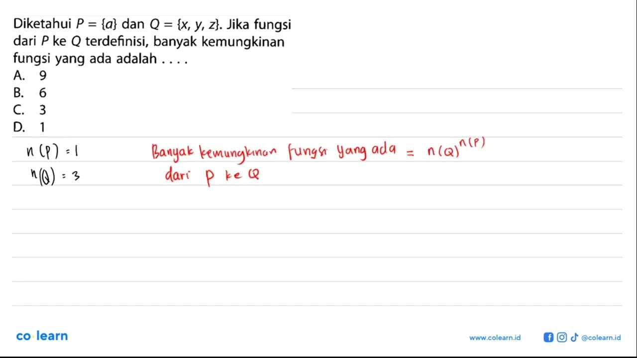 Diketahui P = {a} dan Q = {x, y, z}. Jika fungsi dari P ke