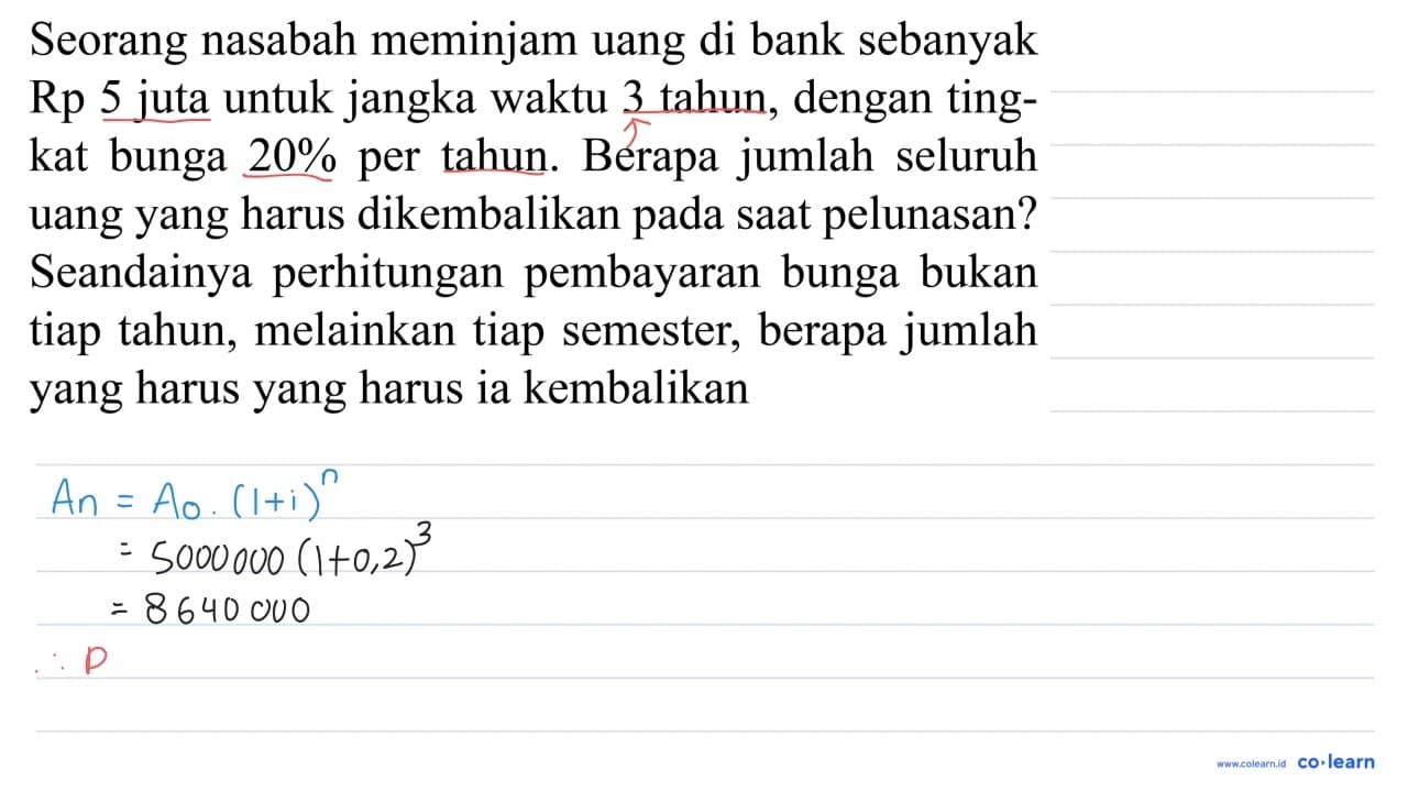 Seorang nasabah meminjam uang di bank sebanyak Rp 5 juta