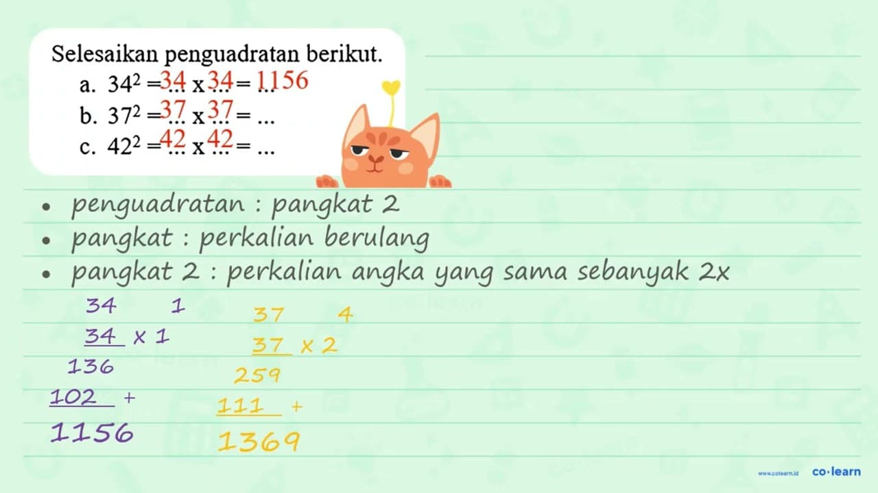 Selesaikan penguadratan berikut. a. 34^2 = ... x ... = ...