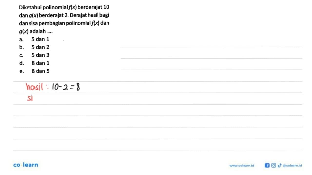 Diketahui polinomial f(x) berderajat 10 dan g(x) berderajat