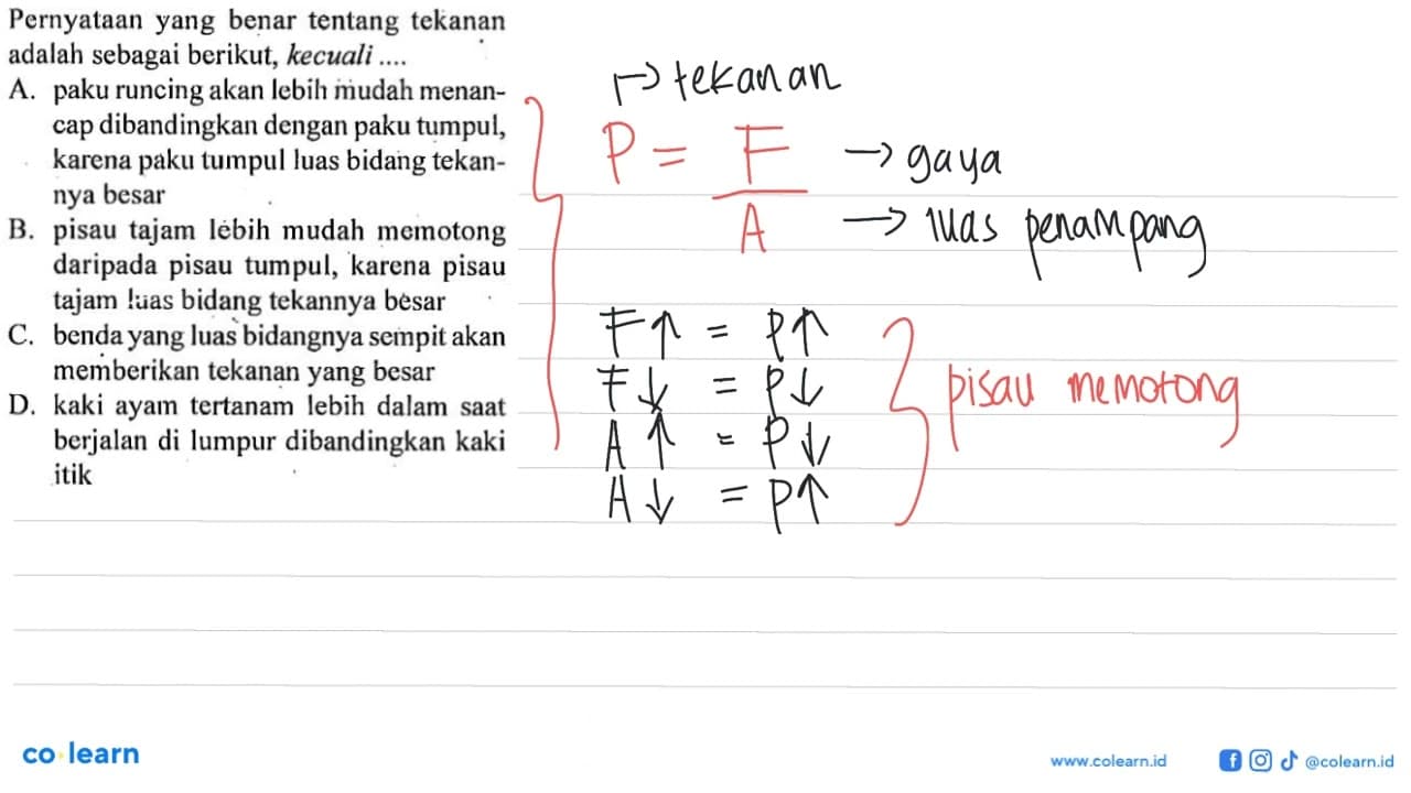 Pernyataan yang benar tentang tekanan adalah sebagai