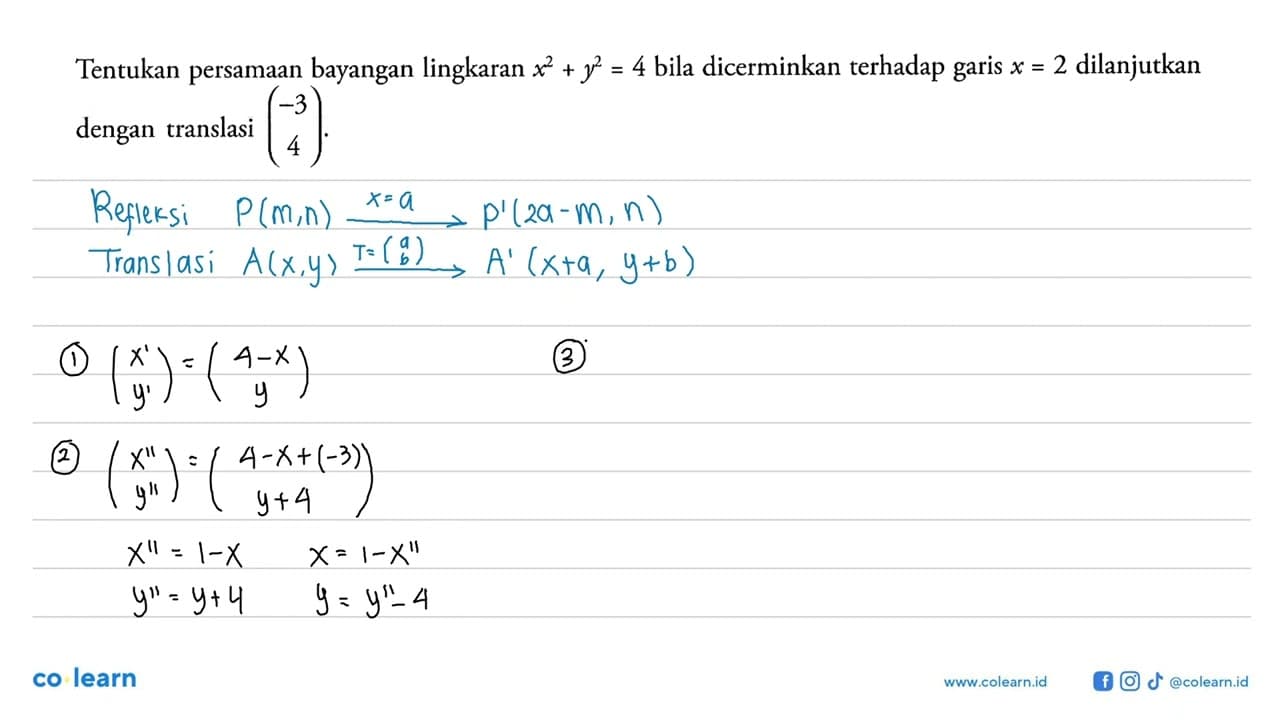 Tentukan persamaan bayangan lingkaran x^2+y^2 bila