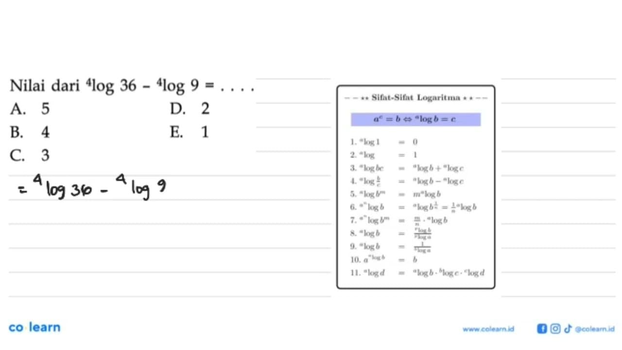 Nilai dari 4log36 4log9= ...