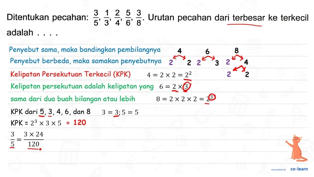 Ditentukan pecahan: (3)/(5), (1)/(3), (2)/(4), (5)/(6),