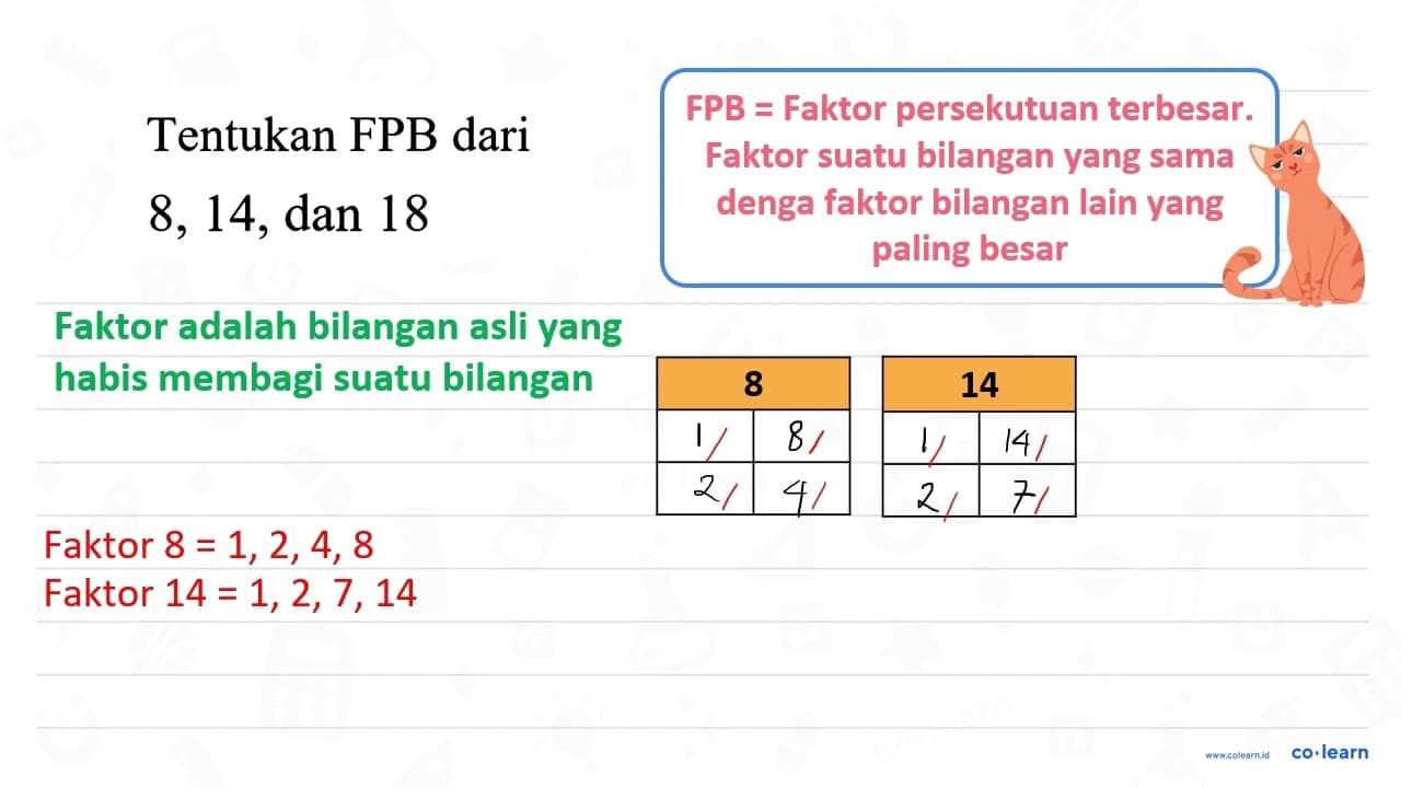 Tentukan FPB dari 8, 14, dan 18