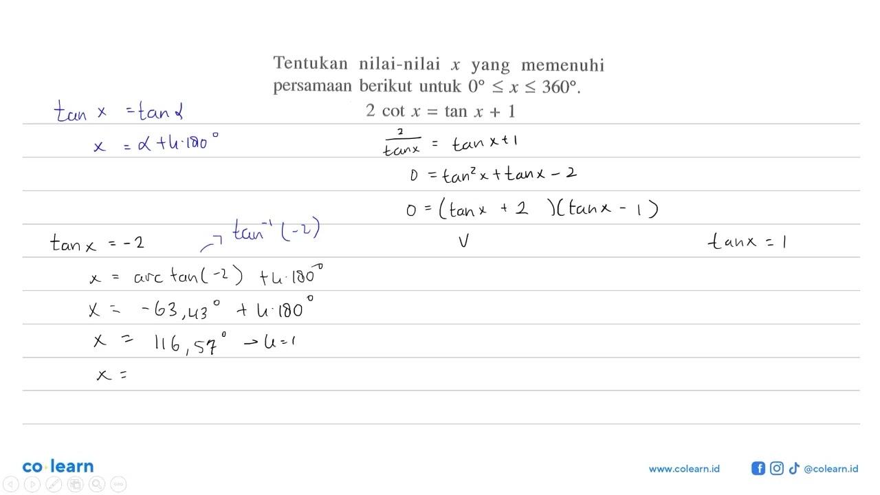 Tentukan nilai-nilai x yang memenuhi persamaan berikut