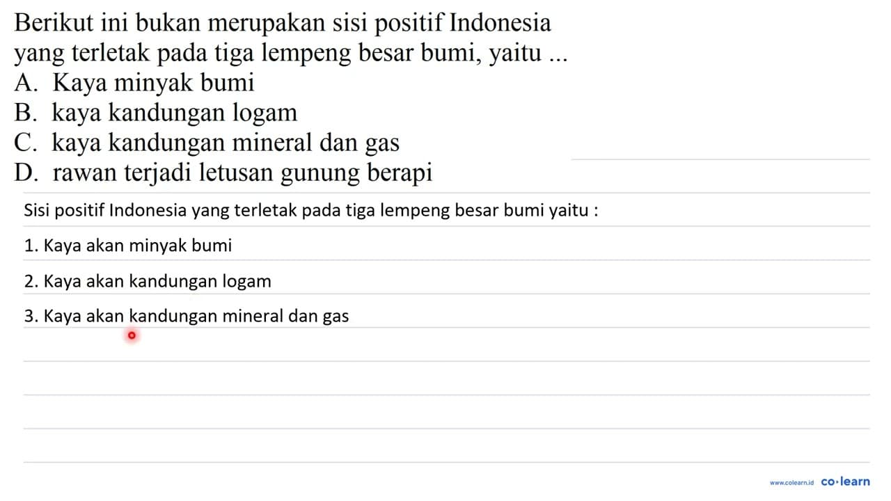 Berikut ini bukan merupakan sisi positif Indonesia yang