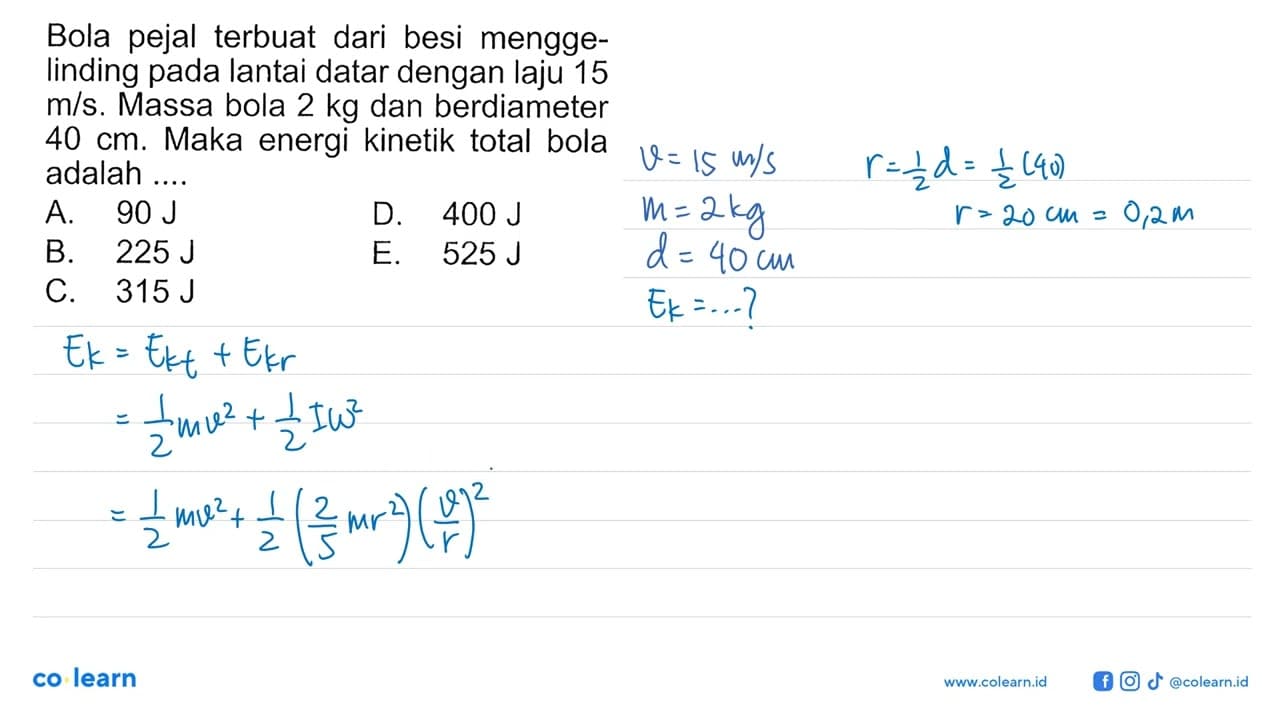 Bola pejal terbuat dari besi mengge-linding pada lantai