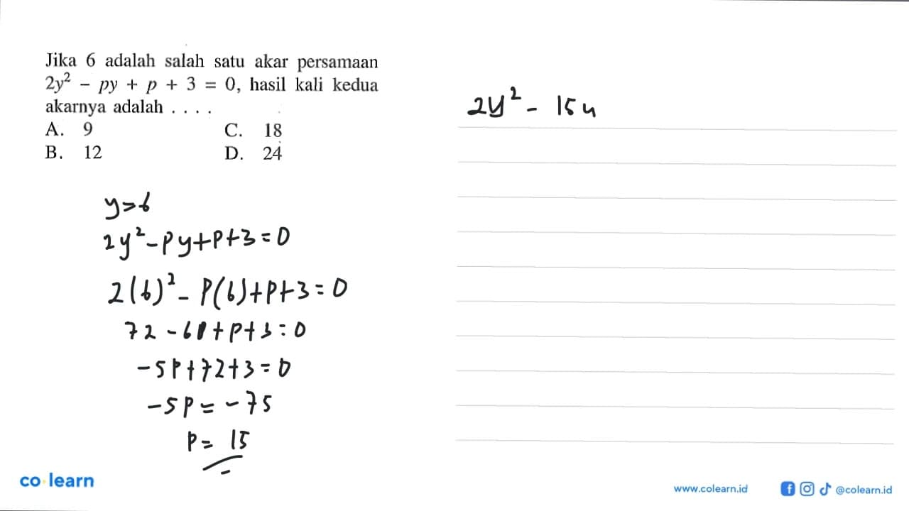 Jika 6 adalah salah satu akar persamaan 2y^2-py+p+3=0,