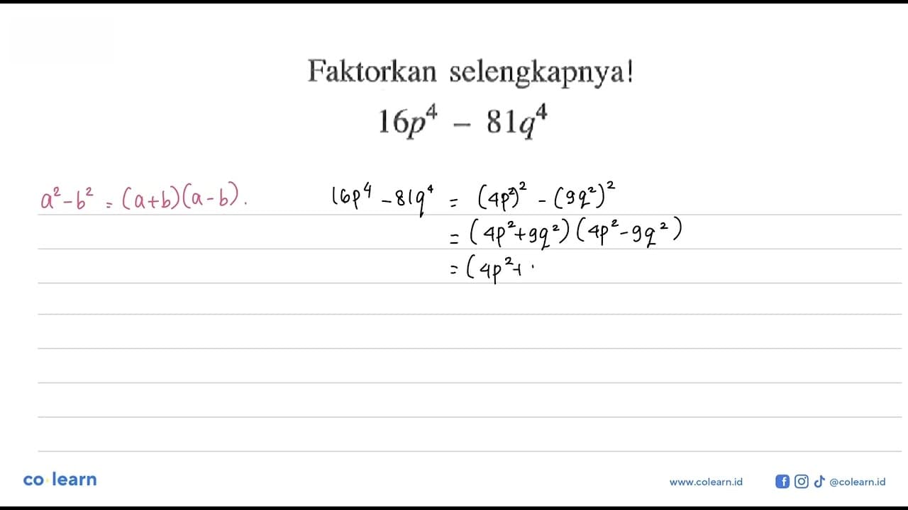 Faktorkan selengkapnyal 16p^4 - 81q^4