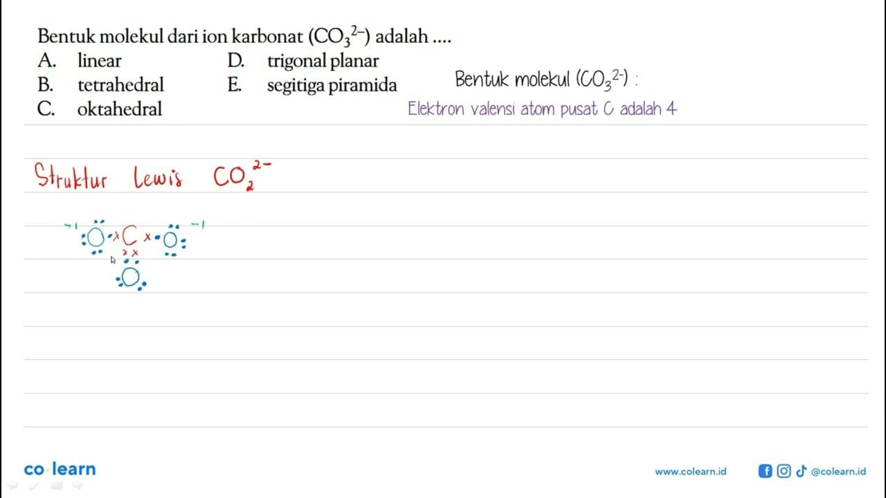 Bentuk molekul dari ion karbonat (CO3^(2-)) adalah ....