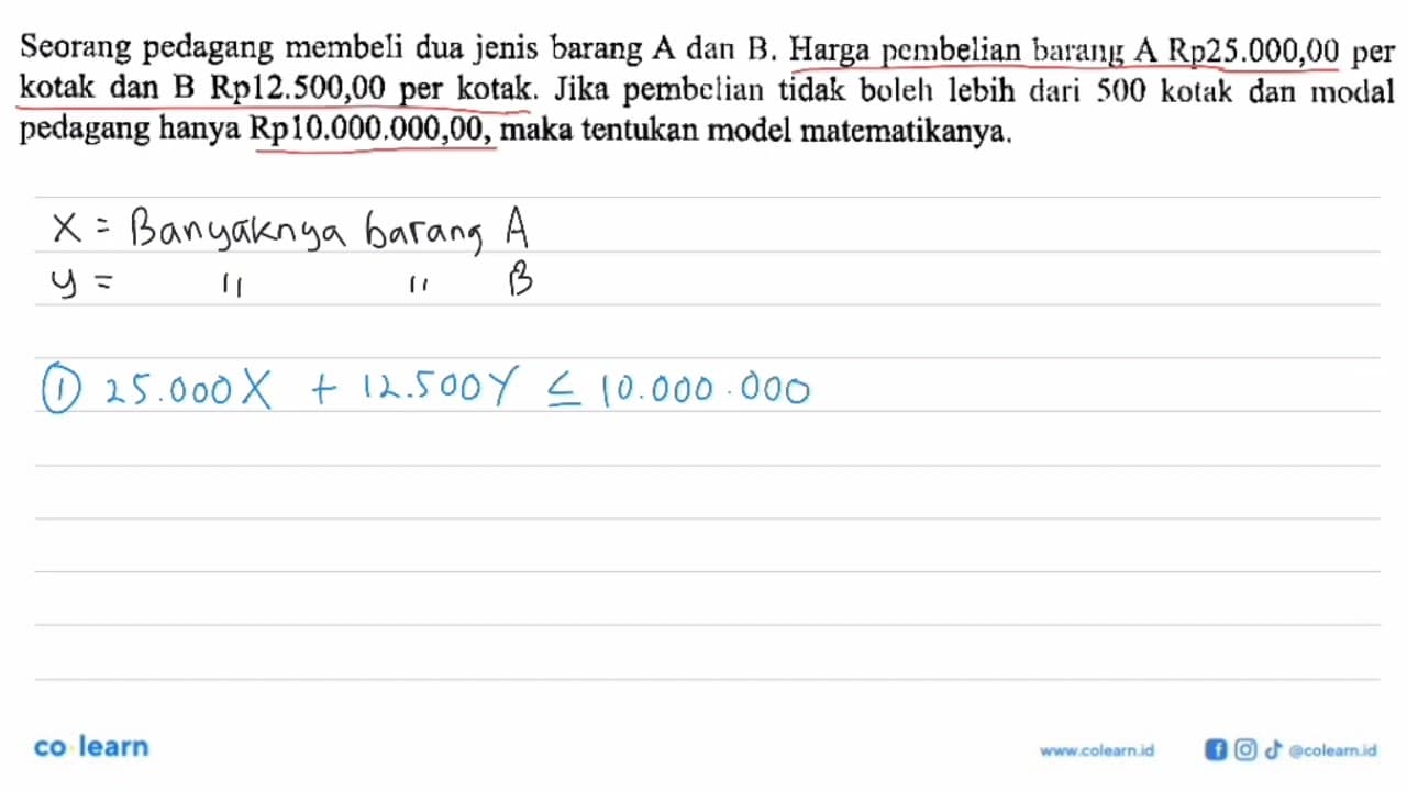 Seorang pedagang membeli dua jenis barang A dan B. Harga