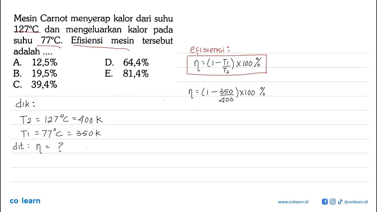 Mesin Carnot menyerap kalor dari suhu 127 C dan