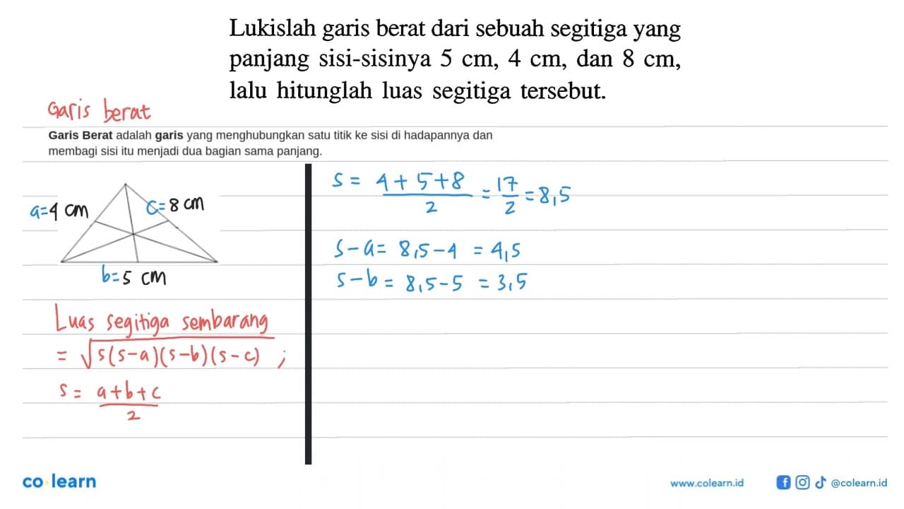 Lukislah garis berat dari sebuah segitiga yang panjang