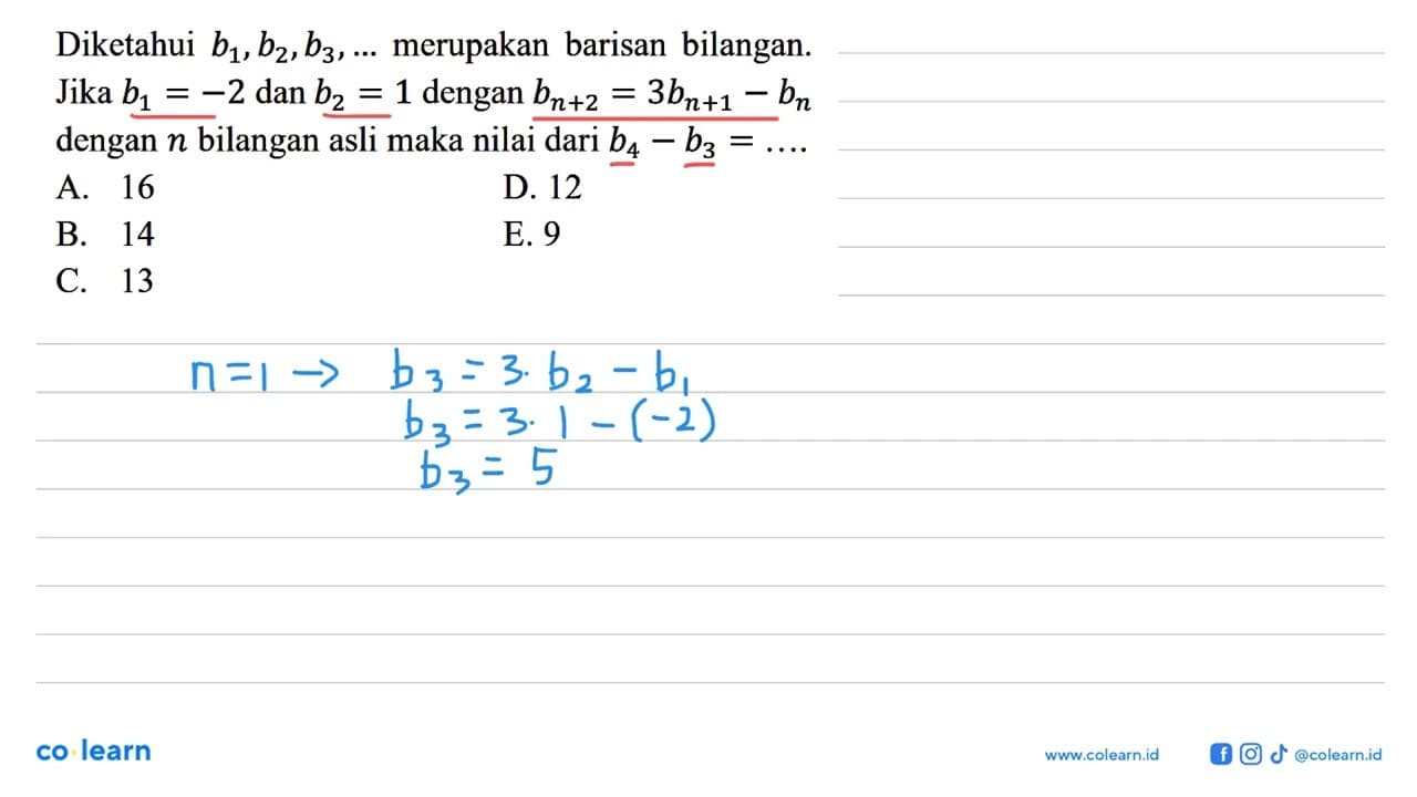 Diketahui b1,b2,b3,... merupakan barisan bilangan. Jika