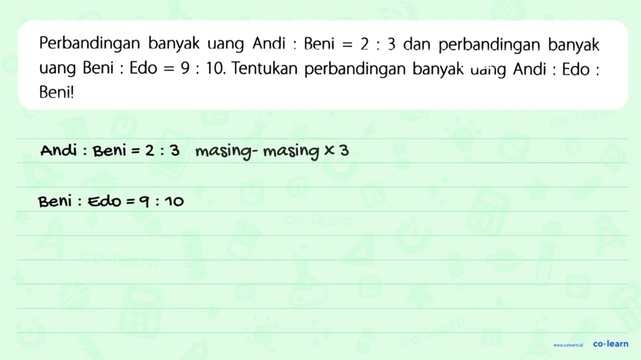 Perbandingan banyak uang Andi Beni 2 . 3 dan perbandingan