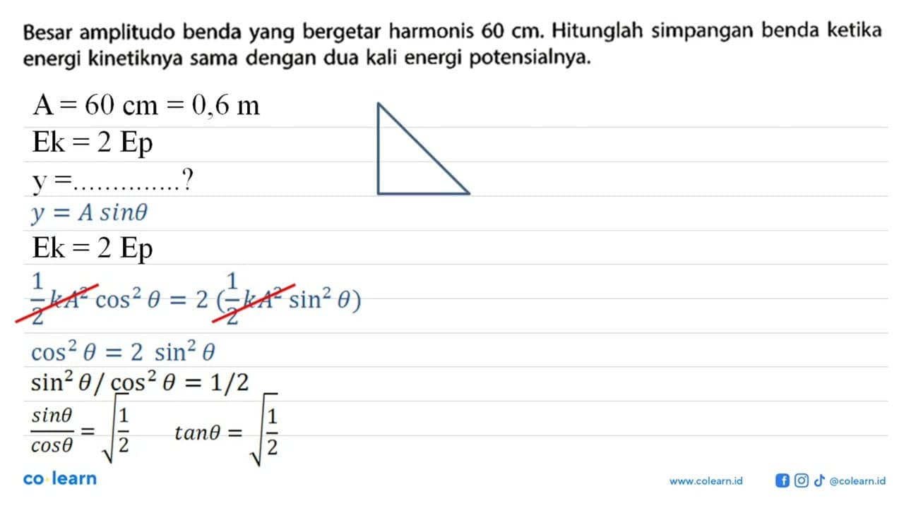 Besar amplitudo benda yang bergetar harmonis 60 cm.