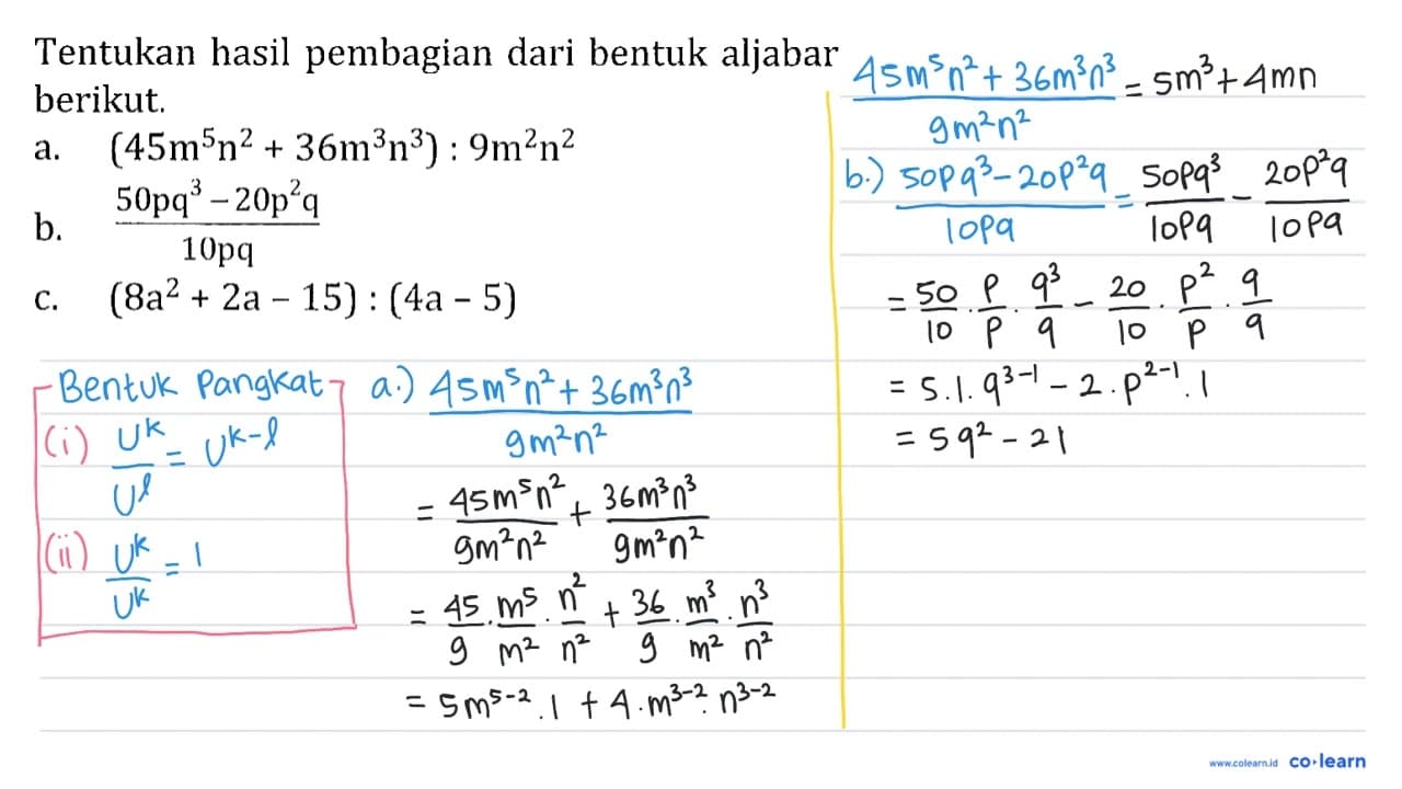 Tentukan hasil pembagian dari bentuk aljabar berikut. a.