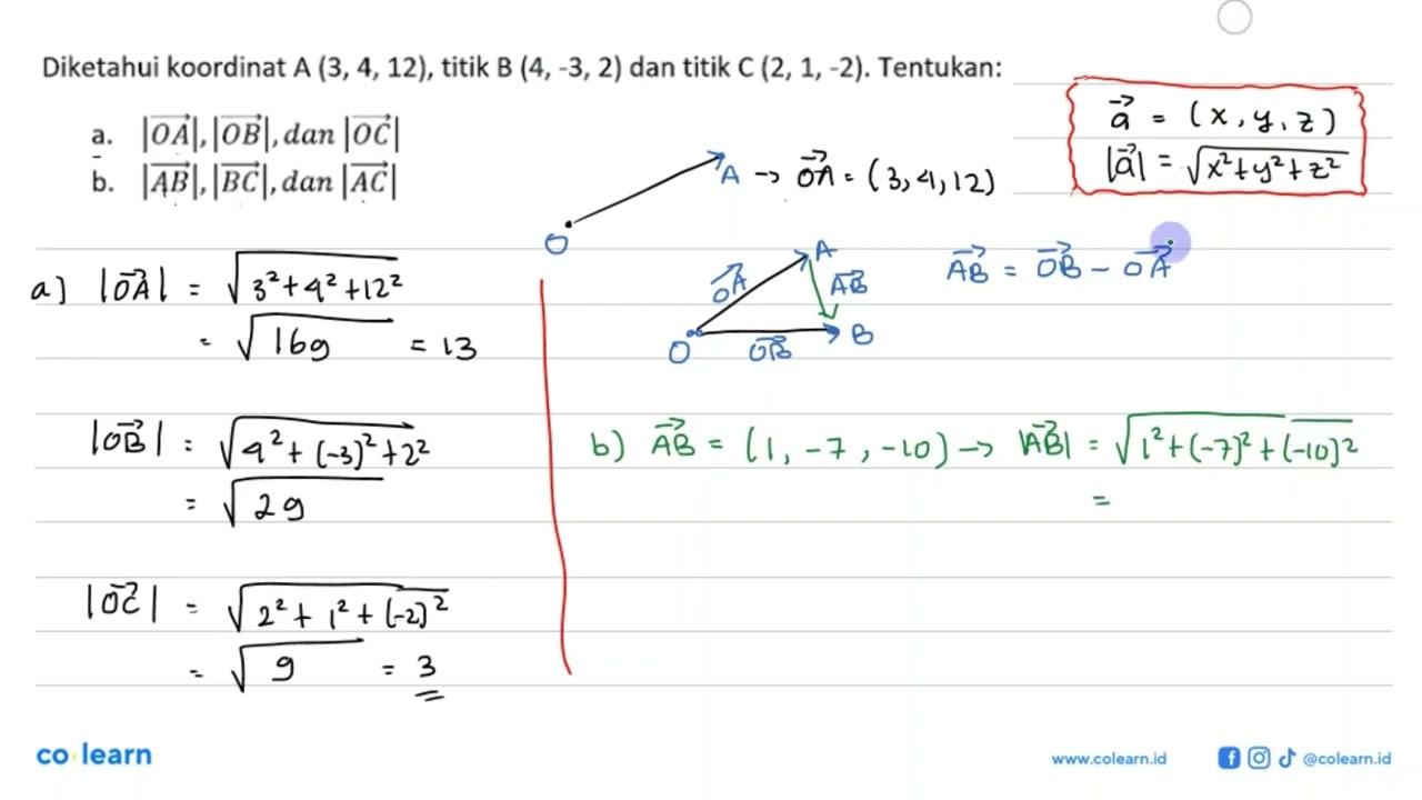 Diketahui koordinat A(3,4,12), titik B(4,-3,2) dan titik