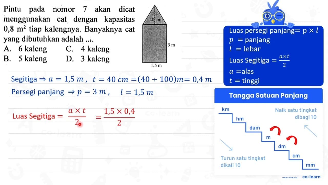 Pintu pada nomor 7 akan dicat menggunakan cat dengan