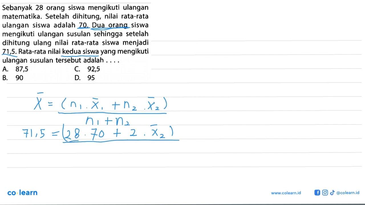 Sebanyak 28 orang siswa mengikuti ulangan matematika.