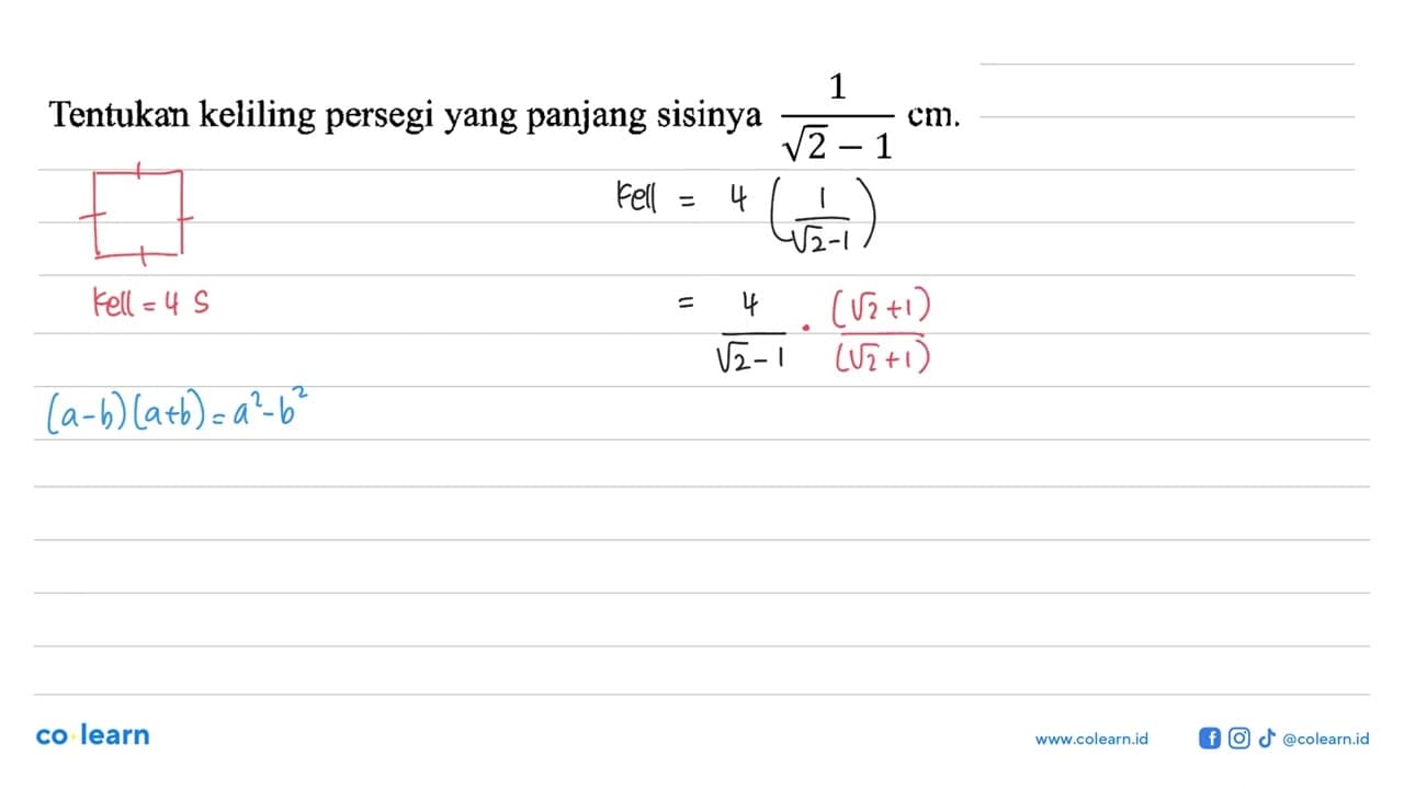 Tentukan keliling persegi yang panjang sisinya 1/ (akar(2)