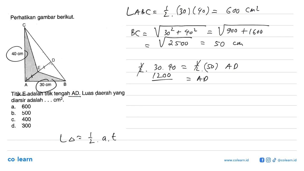Perhatikan gambar berikut.40 cm 30 cm Titik E adalah titik