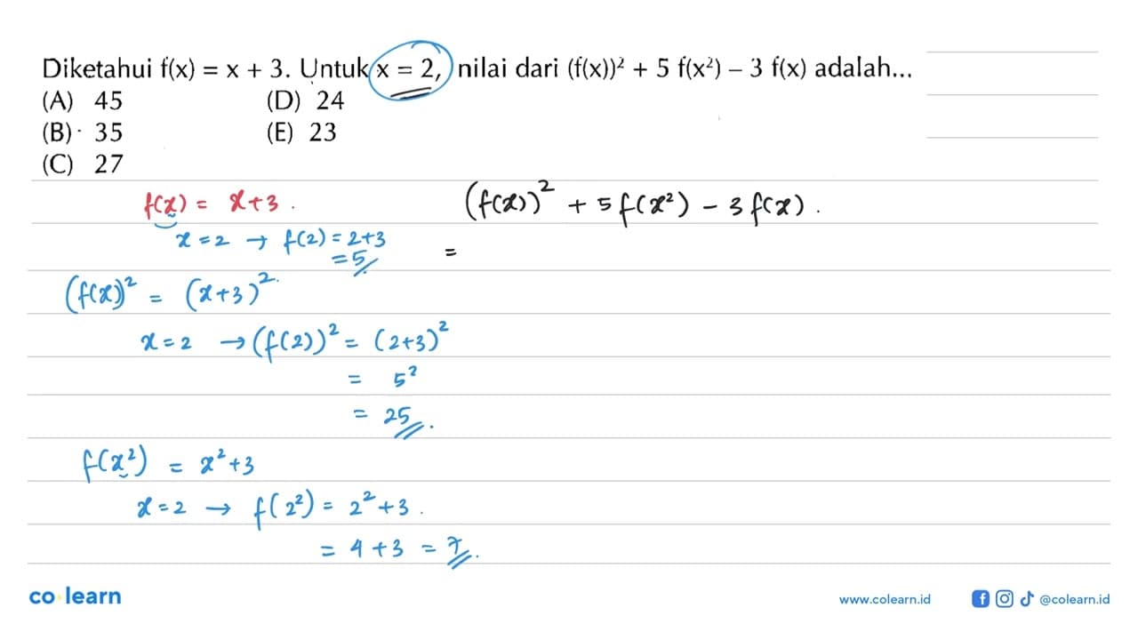 Diketahui f(x) = x + 3. Untuk x = 2, nilai dari (flx))^2 +