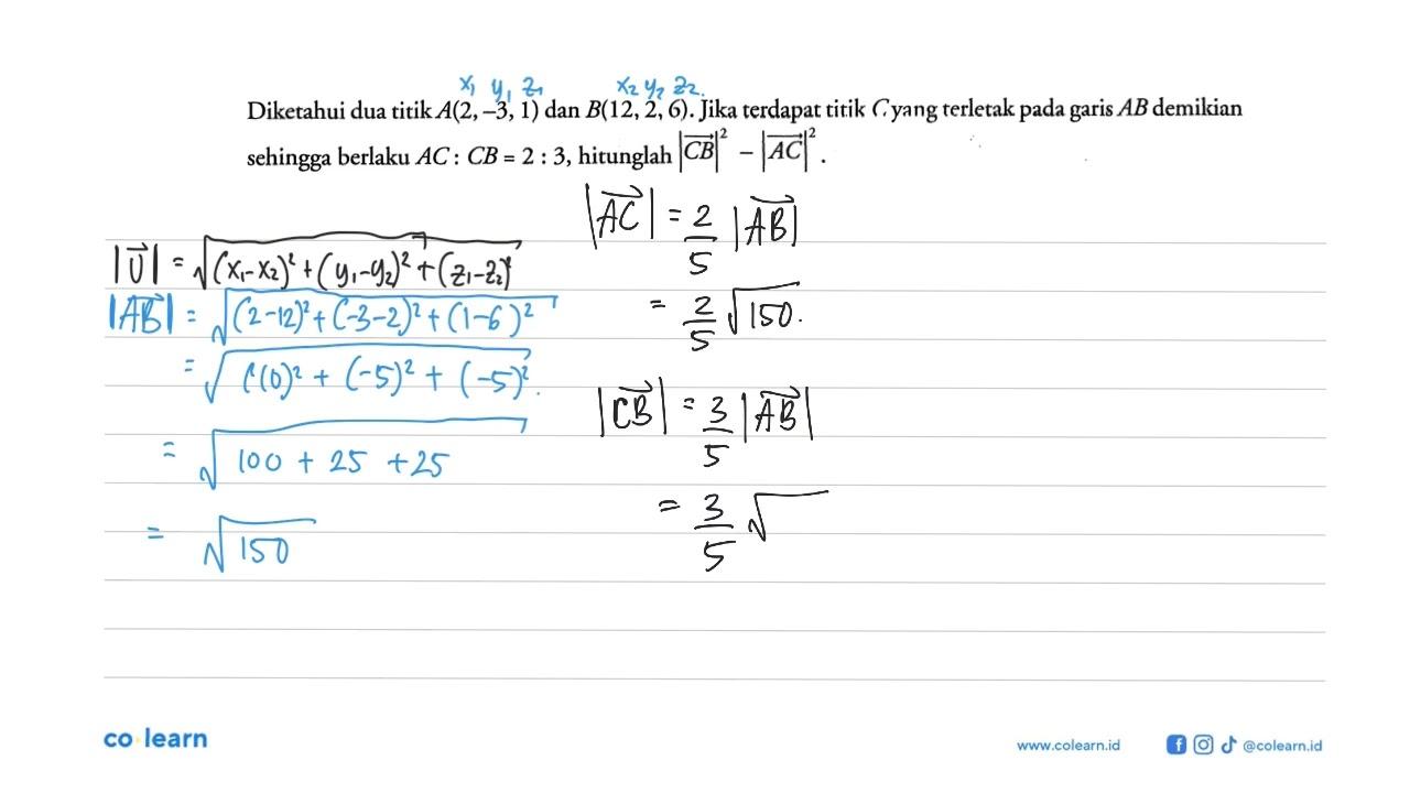 Diketahui dua titik A(2,-3,1) dan B(12,2,6). Jika terdapat