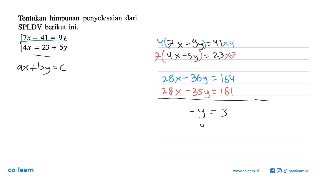 Tentukan himpunan penyelesaian dari SPLDV berikut ini.