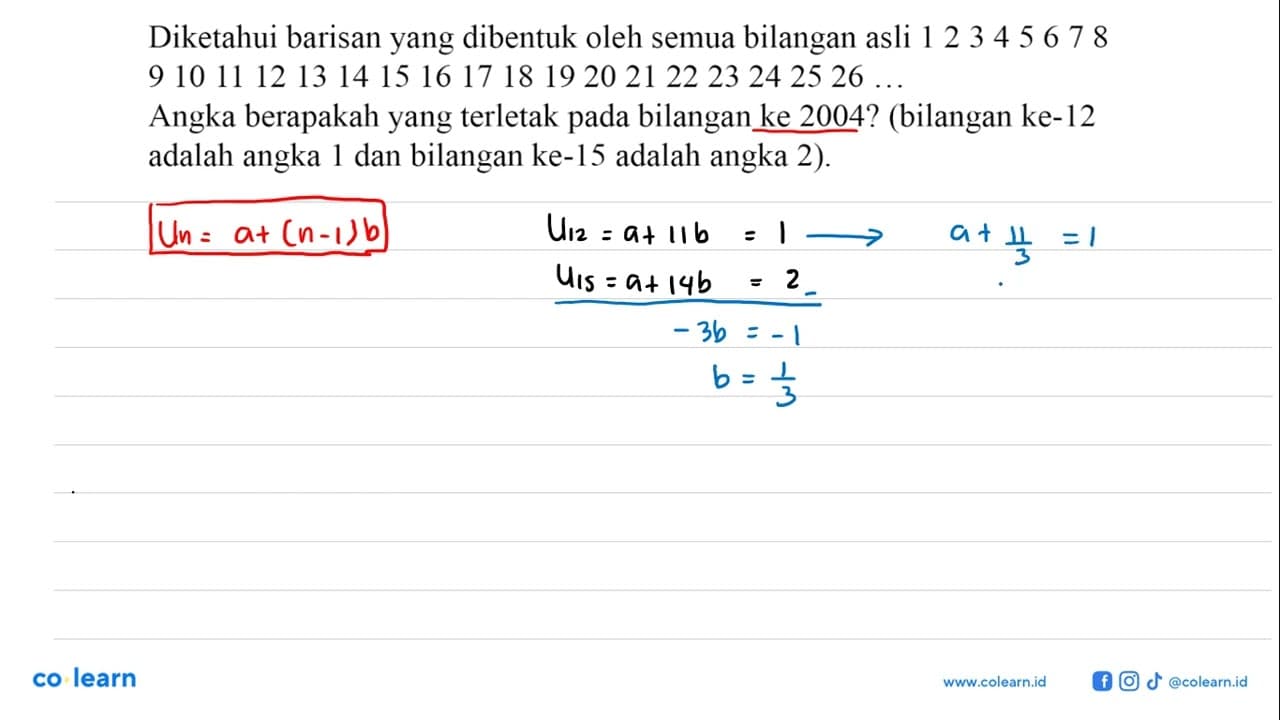 Diketahui barisan yang dibentuk oleh semua bilangan asli 1