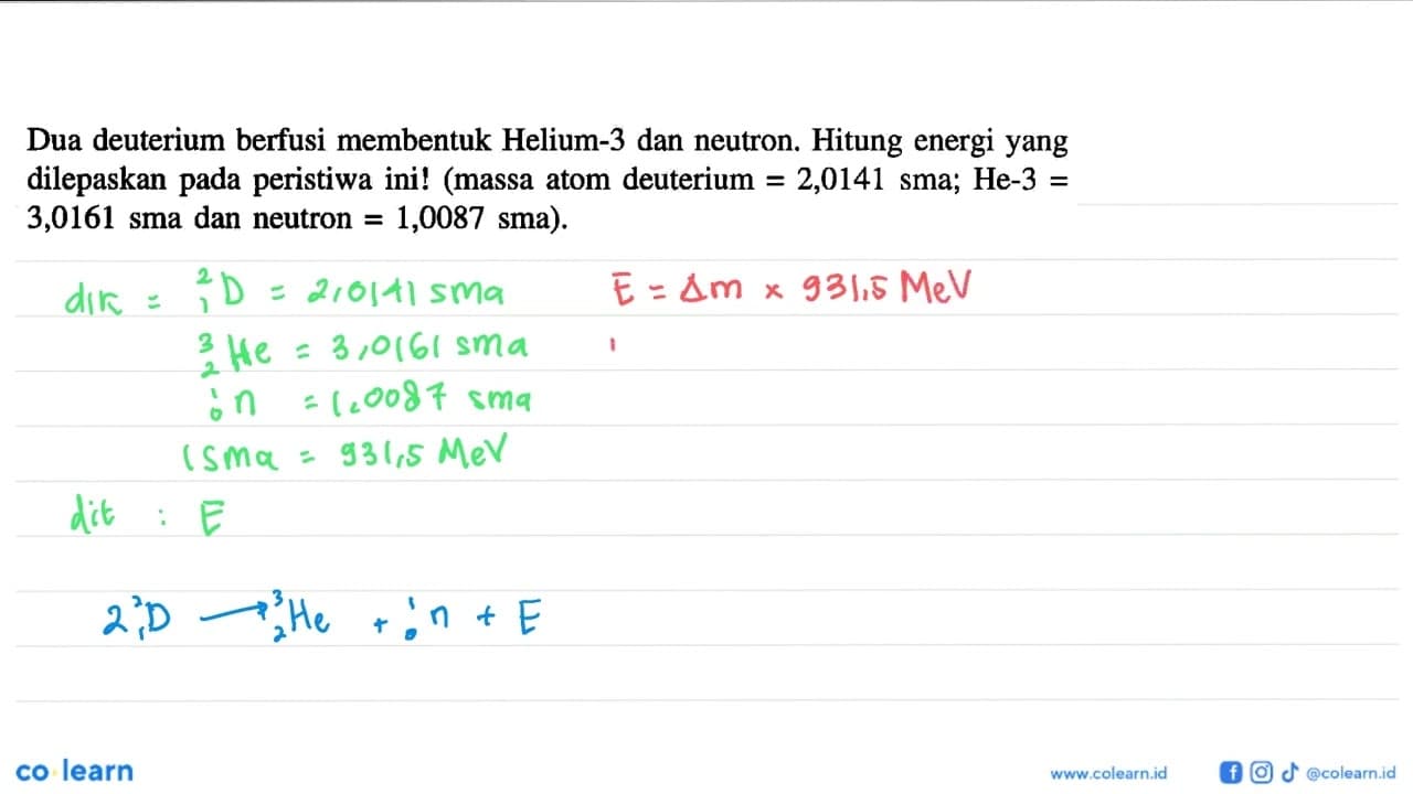 Dua deuterium berfusi membentuk Helium-3 dan neutron.