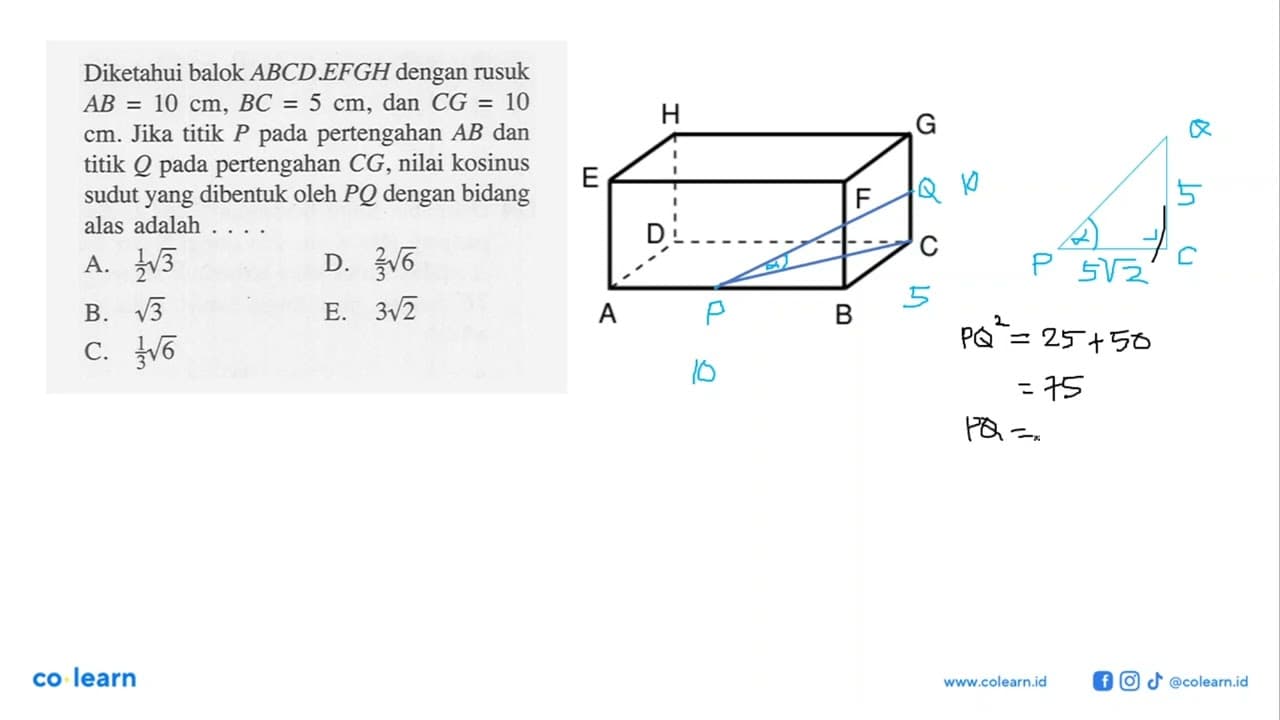 Diketahui balok ABCD.EFGH dengan rusuk AB = 10 cm, BC = 5