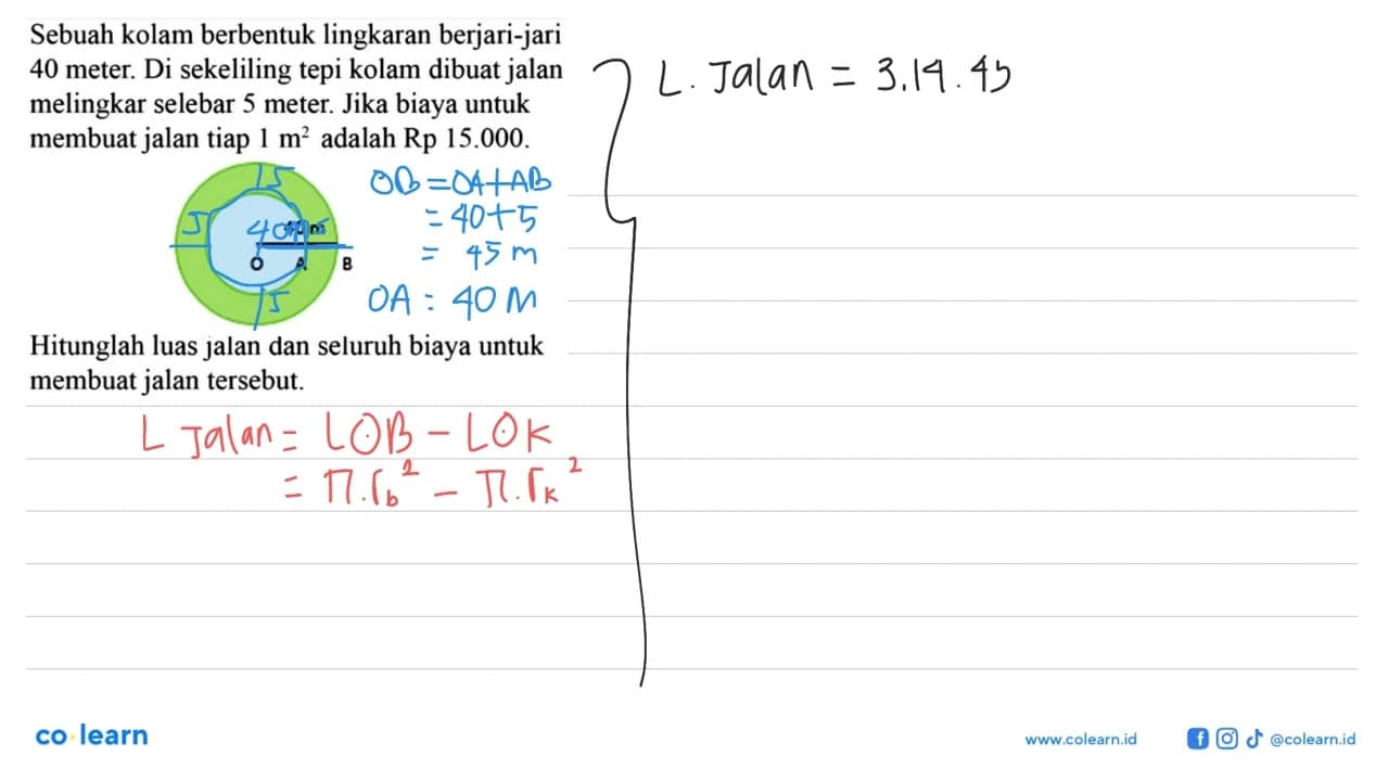 Sebuah kolam berbentuk lingkaran berjari-jari 40 meter. Di