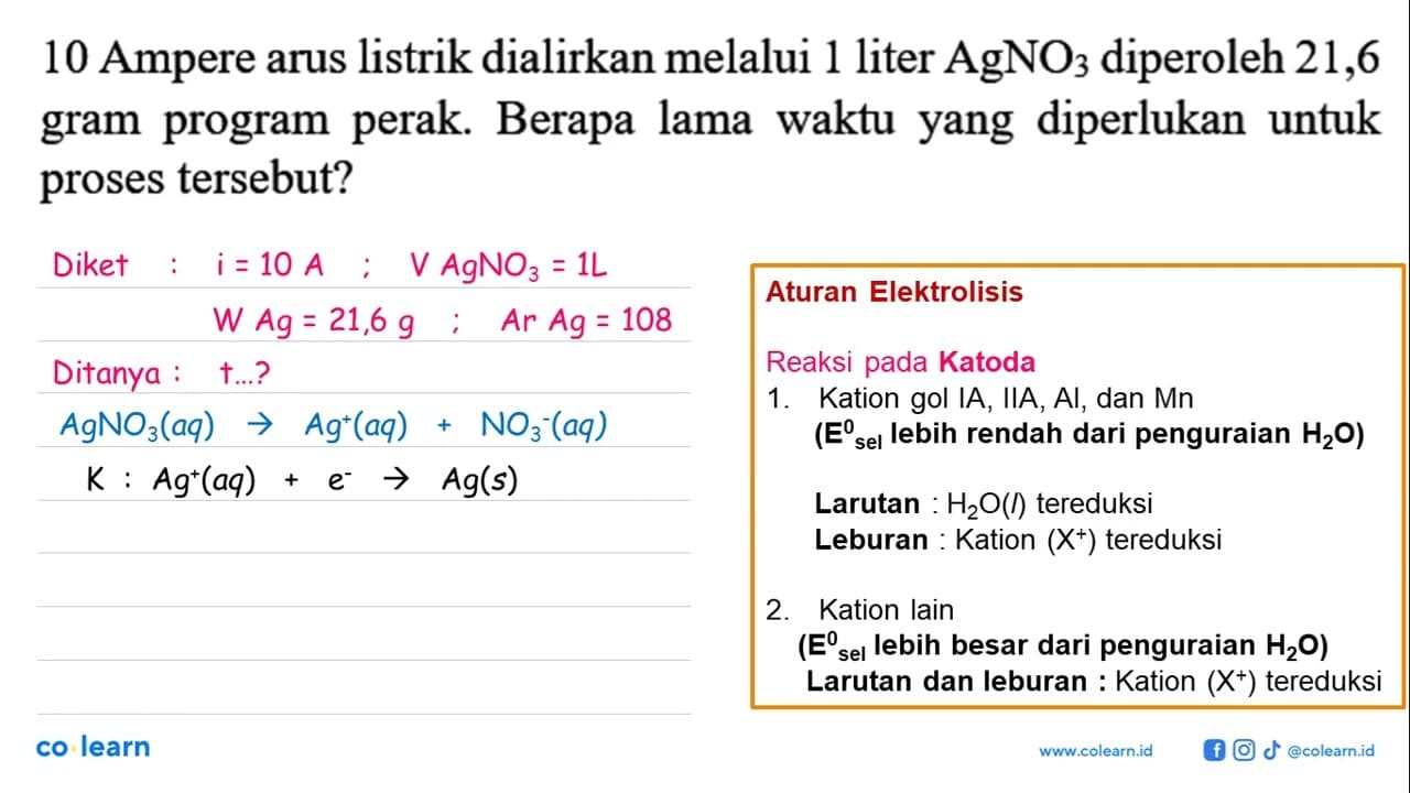 10 Ampere arus listrik dialirkan melalui 1 liter AgNO3