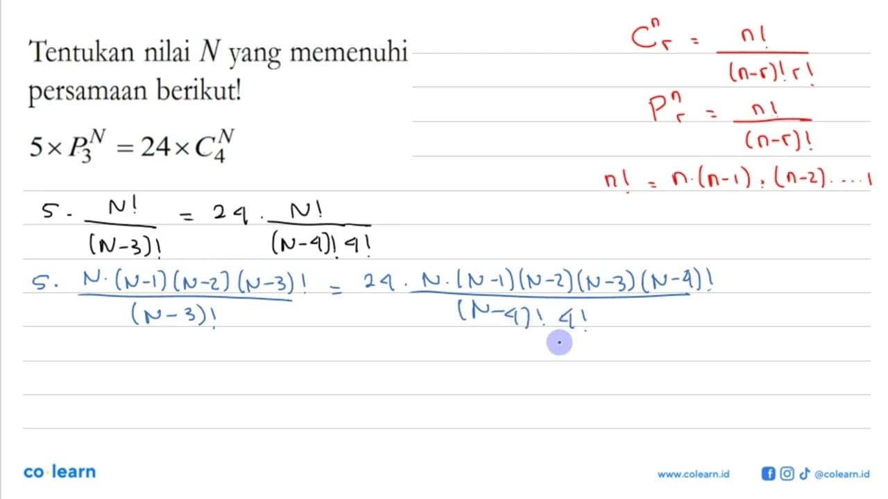 Tentukan nilai N yang memenuhi persamaan berikut! 5 x N P