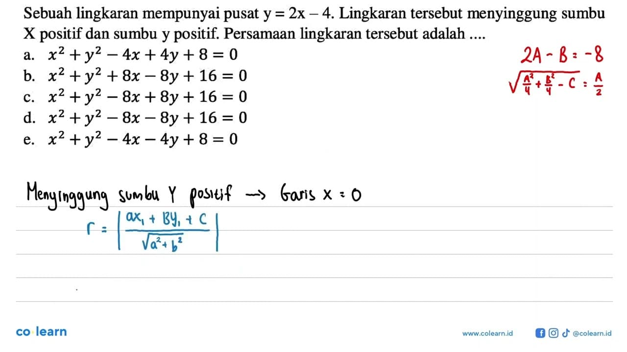 Sebuah lingkaran mempunyai pusat y=2x-4. Lingkaran tersebut