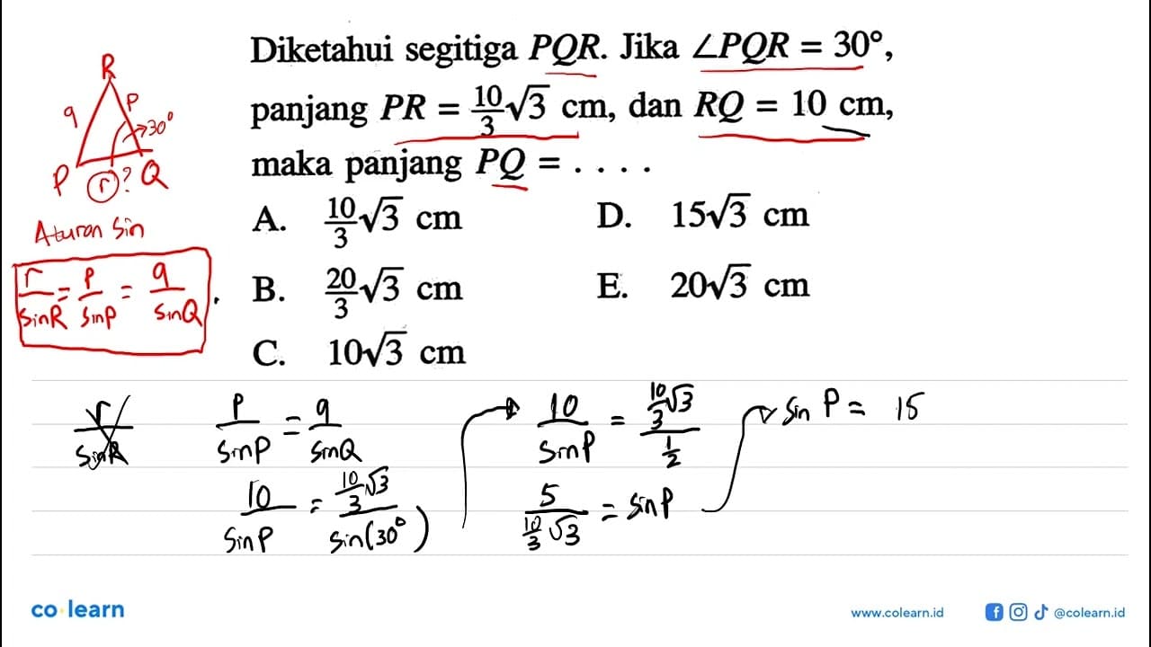 Diketahui segitiga PQR . Jika sudut PQR=30 , panjang