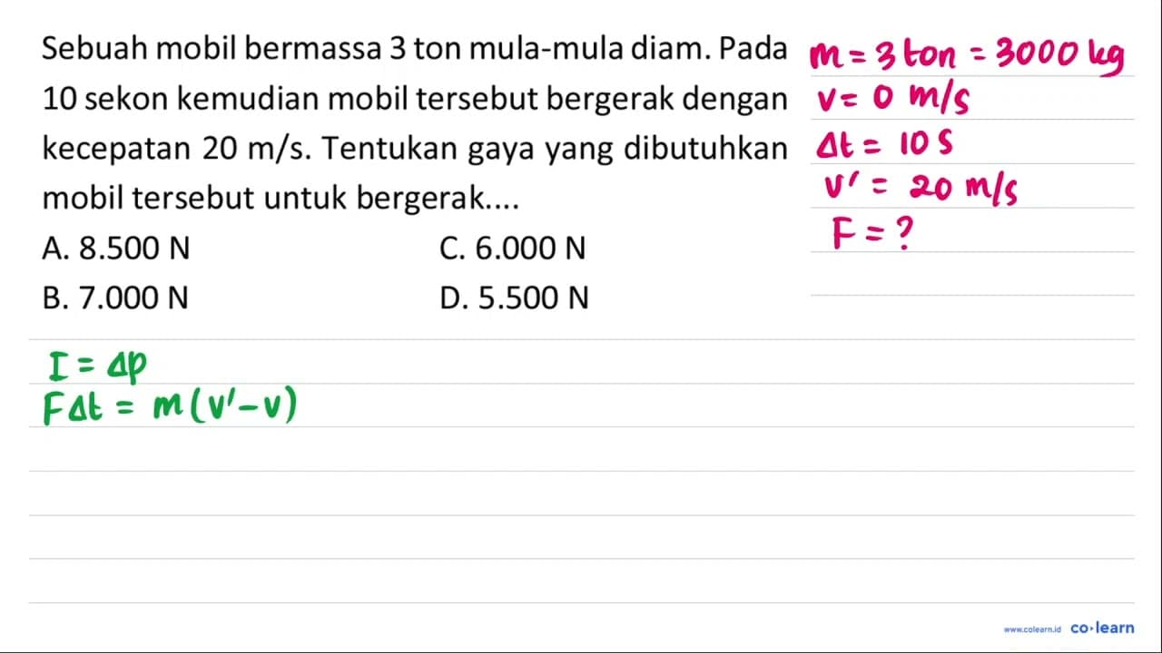 Sebuah mobil bermassa 3 ton mula-mula diam. Pada 10 sekon