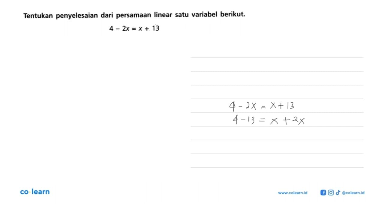 Tentukan penyelesaian dari persamaan linear satu variabel