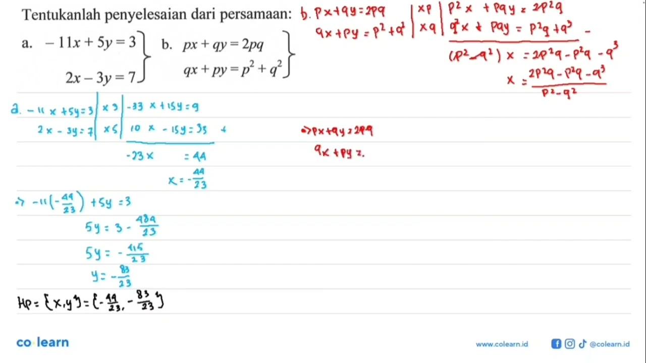 Tentukanlah penyelesaian dari persamaan: a. -11x+5y=3