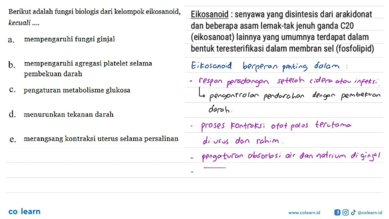 Berikut adalah fungsi biologis dari kelompok eikosanoid,