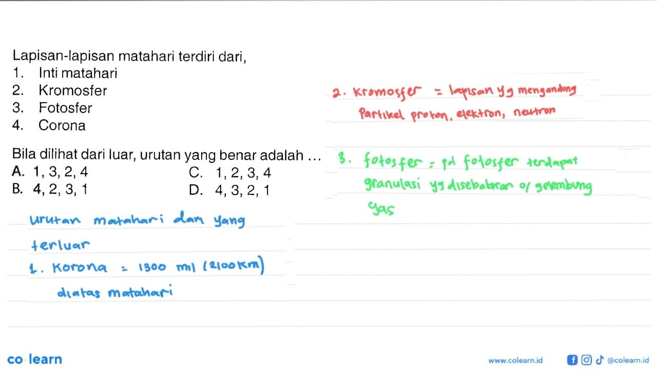 Lapisan-lapisan matahari terdiri dari, 1. Inti matahari 2.