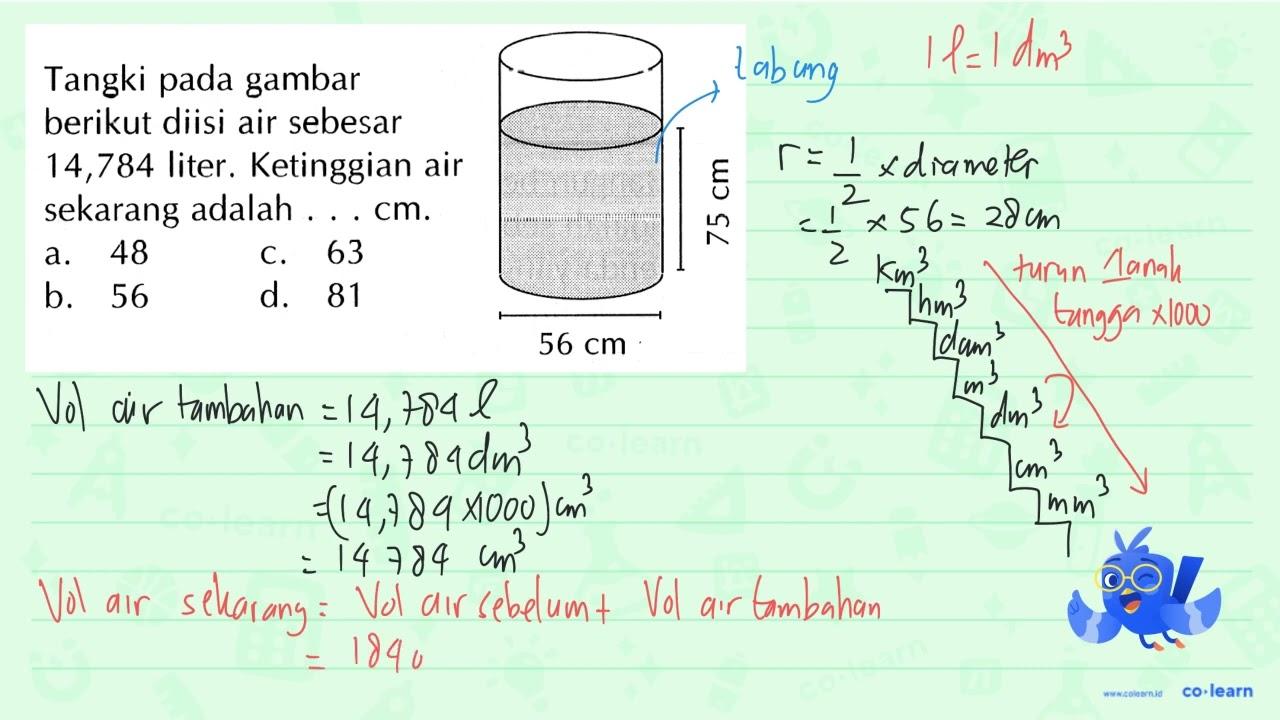 Tangki pada gambar berikut diisi air sebesar 14,784 liter.