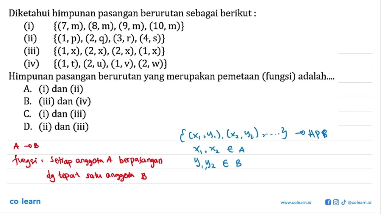 Diketahui himpunan pasangan berurutan sebagai berikut : (i)