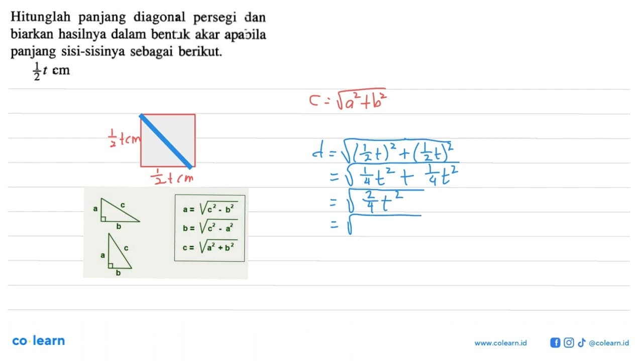 Hitunglah panjang diagonal persegi dan biarkan hasilnya