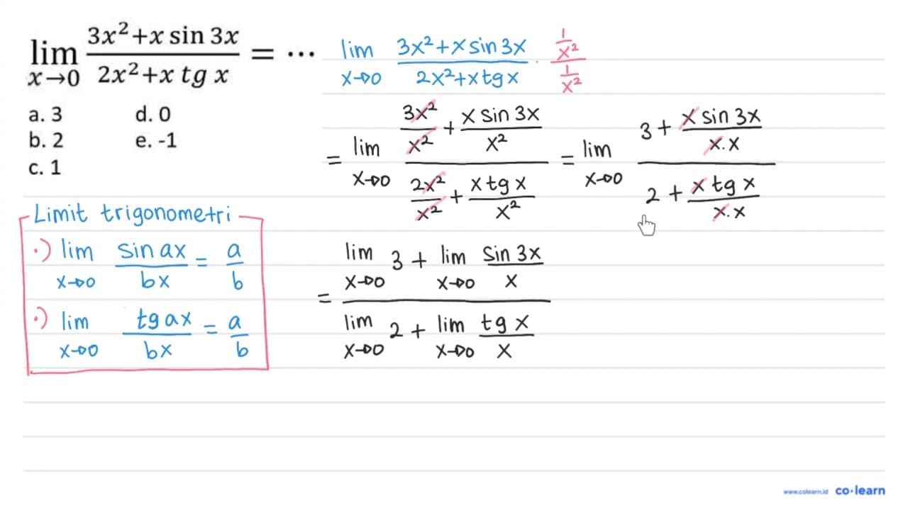 lim _(n -> 0) (3 x^(2)+x sin 3 x)/(2 x^(2)+x tg x)=.. a. 3