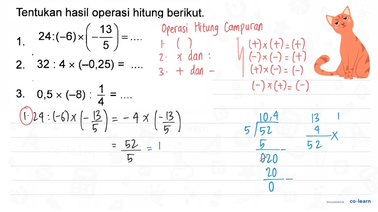 Tentukan hasil operasi hitung berikut. 1. 24 : (-6) x