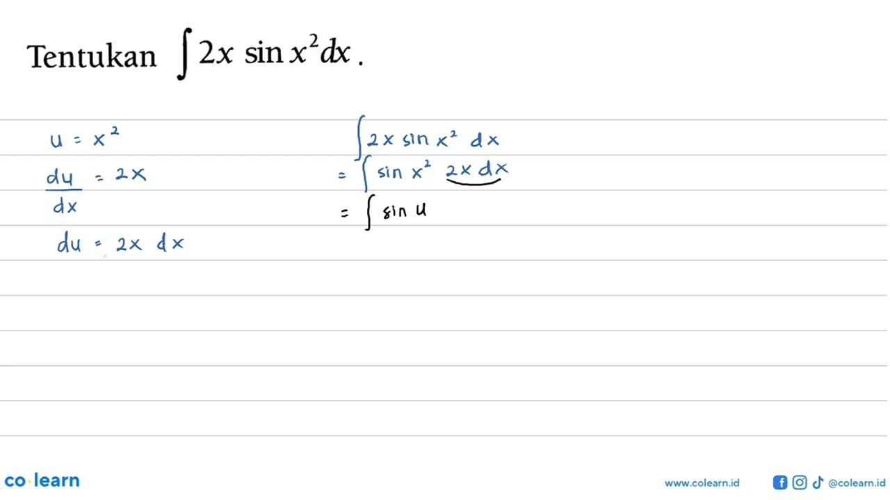 Tentukan integral 2x sin x^2 dx