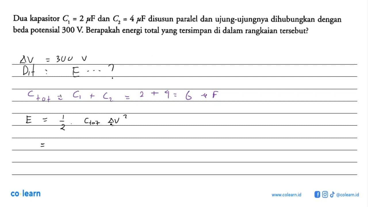 Dua kapasitor C1 = 2 mikro F dan C2 = 4 mikro F disusun